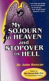 My Sojourn in Heaven and Stopover in Hell