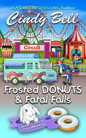Frosted Donuts and Fatal Falls (A Donut Truck Cozy Mystery)
