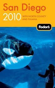 Fodor's San Diego 2010: with North County and Tijuana (Fodor's Gold Guides)