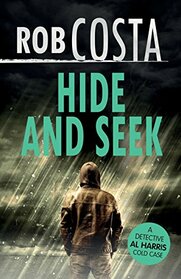 Hide and Seek (A Detective Al Harris Cold Case)