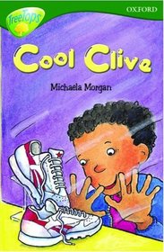 Oxford Reading Tree: Stage 12: TreeTops: Cool Clive (TreeTops)