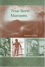 True-Born Maroons (New World Diasporas)