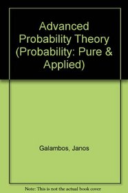 Advanced Probability Theory (Probability: pure & applied)