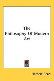 The Philosophy Of Modern Art