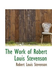 The Work of Robert Louis Stevenson