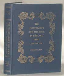 The Illustrator and the Book in England from 1790 to 1914
