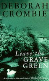 Leave the Grave Green (Duncan Kincaid / Gemma James, Bk 3)