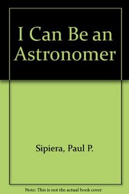 I Can Be an Astronomer (I Can Be)