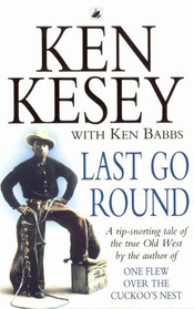 Last Go Round : A Real Western