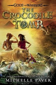 The Crocodile Tomb (Gods and Warriors)