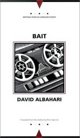 Bait (Writings from and Unbound Europe)