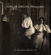 Edgar Degas, Photographer