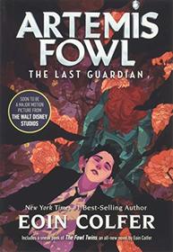 The Last Guardian (Artemis Fowl, Book 8) (Artemis Fowl (8))
