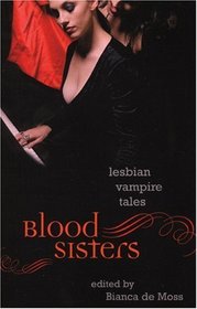 Blood Sisters : Lesbian Vampire Tales