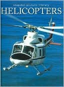 Helicopters (Snapshot Picture Library Series)