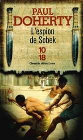 L'Espion de Sobek (The Spies of Sobeck) (Ancient Egyptian Mysteries, Bk 7) (French Edition)