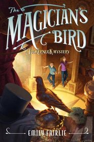 The Magician's Bird (Tuckernuck, Bk 2)