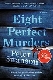 Eight Perfect Murders (Malcolm Kershaw, Bk 1) (Larger Print)