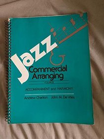 Jazz and Commercial Arranging: Accompaniment and Harmony
