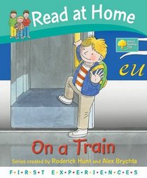 Read at Home: First Experiences: on the Train (Read at Home First Experiences)