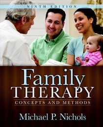Family Therapy: Concepts and Methods (9th Edition) (MyHelpingKit Series)