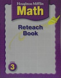 Reteach Book, Grade 3 (Houghton Mifflin Math)