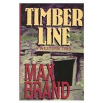 Timber Line: A Western Trio (Five Star Western Series)