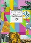 Provence: Guide & Travel Journal