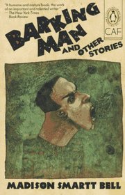 Barking Man and Other Stories (Contemporary American Fiction)