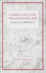Christ and the Meaning of Life