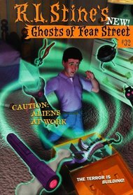 Caution: Aliens at Work (Ghosts of Fear Street #32)
