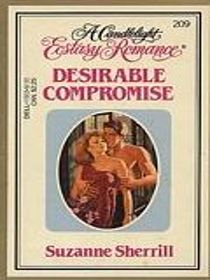 Desirable Compromise (Candlelight Ecstasy Romance, No 209)