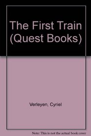 The First Train (Quest Books)