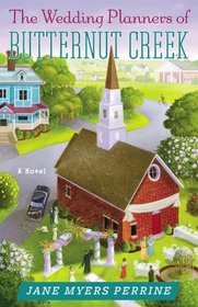 The Wedding Planners of Butternut Creek (Butternut Creek, Bk 3)