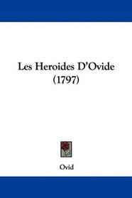 Les Heroides D'Ovide (1797) (French Edition)