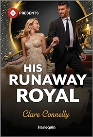 His Runaway Royal (The Diamond Club, 6)