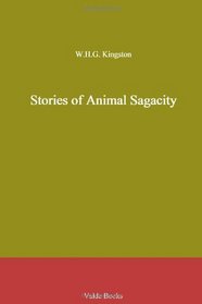 Stories of Animal Sagacity