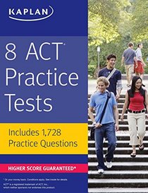 8 ACT Practice Tests: Includes 1,728 Practice Questions (Kaplan Test Prep)