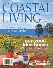 Coastal Living, November 2006 Issue