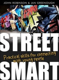 Street Smart: Practical Skills for Connecting with Young People