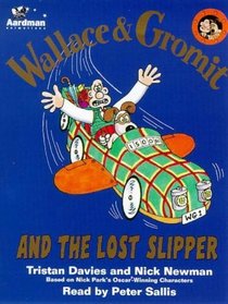 Wallace and Gromit and the Lost Slipper (Wallace & Gromit)