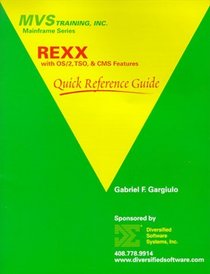 REXX with OS/2, TSO,  CMS Features Quick Reference Guide (Mainframe Technical Series)
