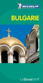Michelin Green Guide Bulgarie (Bulgaria) (in French) (French Edition)