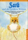 Sara und der goldene Weizen. Ein Hr- und Singspiel.