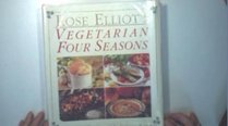 Rose Elliot's Vegetarian Four Seasons