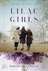 Lilac Girls (Woolsey-Ferriday, Bk 1)