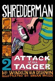 Attack of the Tagger (Shredderman, Bk 2)