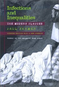 Infections and Inequalities: The Modern Plagues, Updated Edition With a New Preface