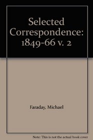 Selected Correspondence: 1849-66 v. 2