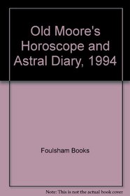 Old Moore's Horoscope and Astral Diary, 1994: Sagittarius